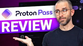 Proton Pass Review 2025 | How good is this new password manager?