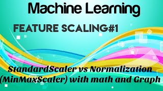 MLConcept#1 - StandardScaler and Normalization with Python Code, Table and Graph