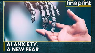 When Artificial Intelligence meets humanity, fears rise leading to AI anxiety | WION Fineprint