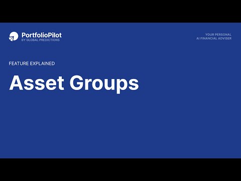 How to use Asset Groups in PortfolioPilot | Organize and customize your investment strategy