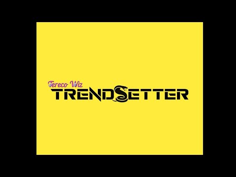 Tereco Wiz - trendsetter (Official Audio) Prod. Anthony Sweats