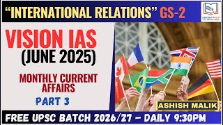 PART-3 (JUNE) INTERNATIONAL RELATIONS - VISION IAS CURRENT AFFAIRS #visionias #upsc #prelims2026
