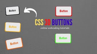 CSS 3D Buttons | Tutorial for beginners | online webcoding