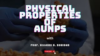 Physical properties of AuNPs || Nanotechnology