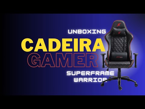 Domando o Trono: Unboxing Épico da Cadeira Gamer SuperFrame Warrior🔥