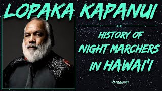 Lopaka Kapanui | History of Night Marchers in Hawai'i