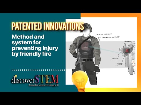 System for Preventing Injury by Friendly Fire | DiscoverSTEM Innovation | US Patent Granted