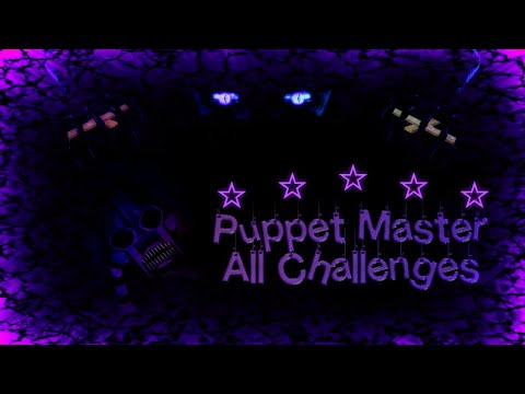 PUPPET MASTER ALL CHALLENGES COMPLETE!!! | FNaC, But Better!