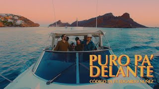 Puro Pa’ Delante - Código FN, Edgardo Nuñez  (Video Oficial)