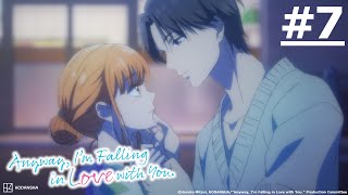《Anyway, I'm Falling in Love with You.》#7 (ENG sub | JP dub)【Ani-One Asia】