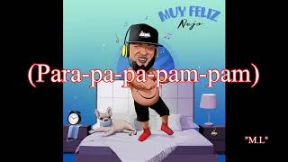 MUY FELIZ (Letra) "ÑEJO"