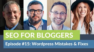 Most Common WordPress Issues and Solutions: SEO For Bloggers Episode #15