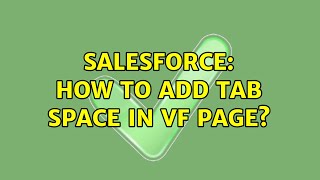 Salesforce: How to add tab space in VF page?