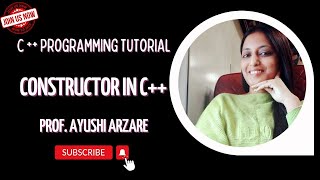 What is Constructor | Constructor in C++ | C++ Programming | BT 205 | Prof Ayushi Arzare