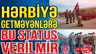 Hərbi xidmət keçməyənlərə bu status verilmir - Xəbəriniz Var? - Media Turk TV