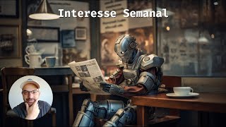 Weekly: Interesse Semanal