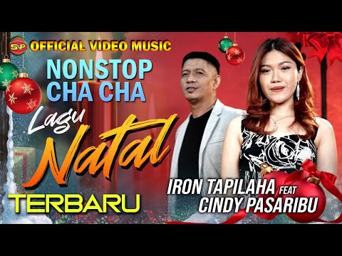 Nonstop Cha Cha Lagu Natal Terbaru - Iron Feat Cindy Pasaribu l Lagu Natal (Official Music Video)