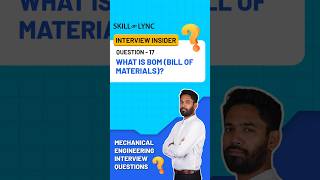 Mechanical Interview Question | What is BOM explained