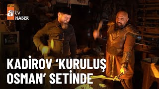Ramazan Kadirov, Kuruluş Osman setini ziyaret etti  - atv Ana Haber 10 Eylül 2024