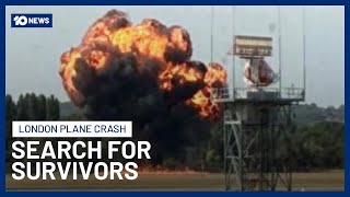 London Authorities Search For Survivors After Aircraft Crash Causes Massive Explosion | 10 News