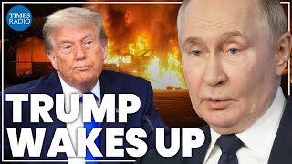 Trump wakes up to Putin’s madness as Europe rallies for Ukraine