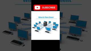 What is Thin client why we use it #thinclient