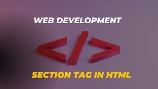 32-how to use section tag in html