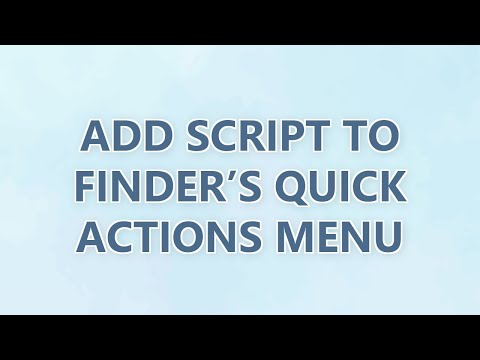 Add script to Finder’s Quick Actions menu