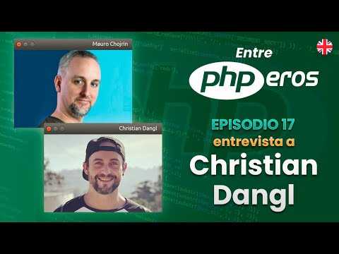 EntrePHPEros - Episodio 17: Christian Dangl