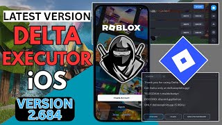 [Latest] Install New Updated Delta Executor For Roblox On iOS Version 2.684 | Delta Executor iOS
