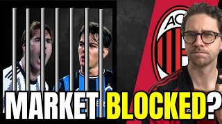 AC Milan’s Transfer Market Is BLOCKED?
