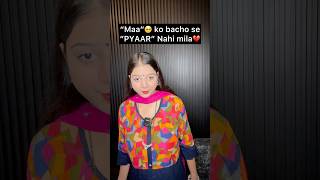 Ma ko pyaar karo #ytshorts #ytshortsindia #youtubeshorts #viralshortsvideo #maa #hearttouchingstory