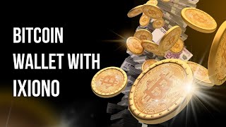 #Bitcoin #Ethereum #Blockchain #NFT | Bitcoin wallet | Ixiono