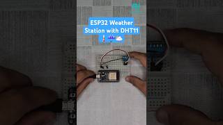 Make a Wi-Fi Weather Station with ESP32 & DHT11📡 #shorts