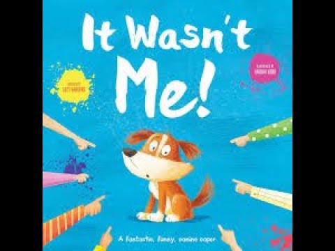 It Wasn't Me!