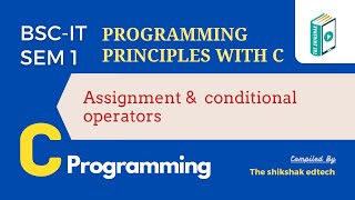 Assignment & Conditional Operators #bscit #bsccs