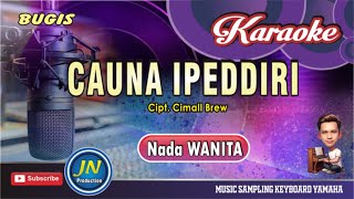 Cauna Ipeddiri_Karaoke Bugis Keyboard_Nada wanita_Cipt.Cimall Brew
