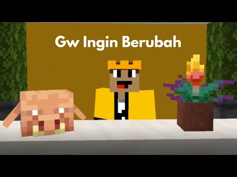 Gw Ingin Berubah