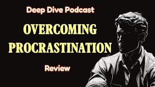 Review Podcast: Overcoming Procrastination | LifeMentor