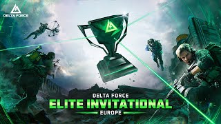 Delta Force Elite Invitational Europe