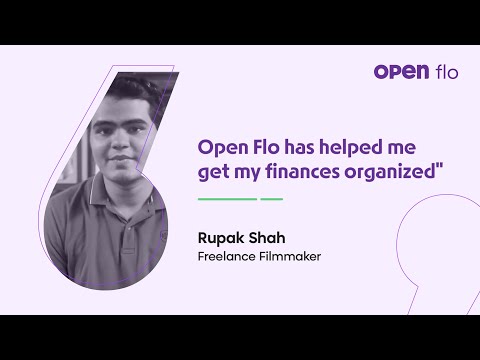 How Rupak Shah, a Freelance Video Producer, Used Open Flo to Manage All His Finances in One Place