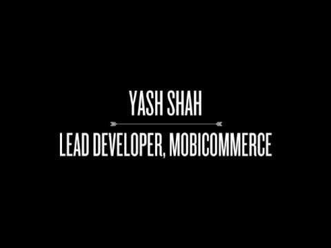 Yash Shah, Lead Developer, MobiCommerce