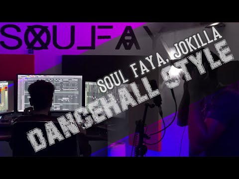 Soul Faya, Jokilla - "Dancehall Style" (Official) | 2021