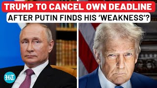 As Putin Finds ‘Weakness’ Of ‘Emotional’ Trump, US Hints At Cancelling 50-Day Deadline For Russia?