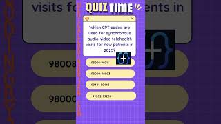 Do you know the new telemedicine cpt codes for 2025? Let's Practice! ﻿#cpcexamtips  [话题]  ﻿#cpcexam