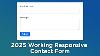 Working Responsive Contact Form (2025 Edition)