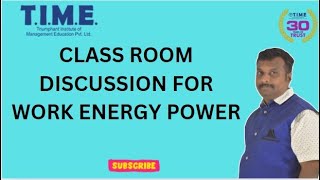 CLASS ROOM DISCUSSION FOR WORK ENERGY POWER
