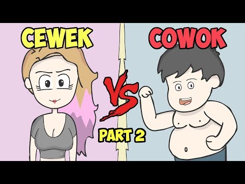 CEWEK VS COWOK (part 2)