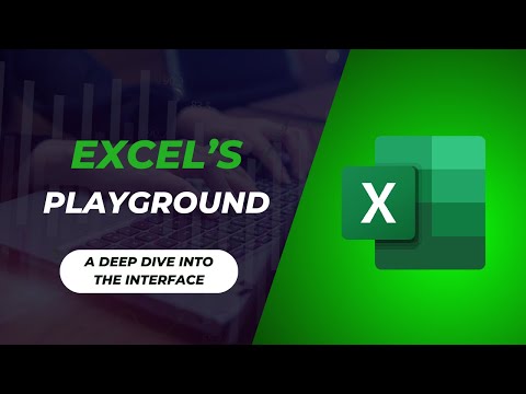 Master Excel's Playground: A Deep Dive into the Interface