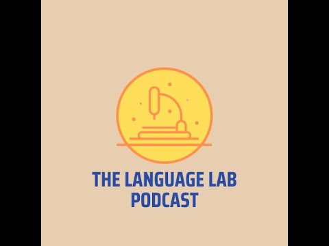 The Language Lab Podcast Ep. 0